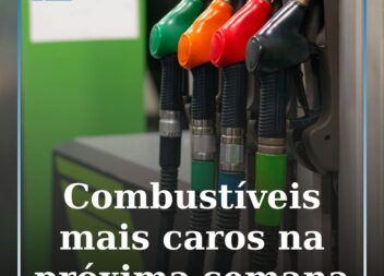 Combustíveis mais caros na próxima semana