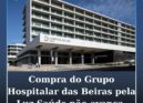 Compra do Grupo Hospitalar das Beiras pela Luz Saúde não avança