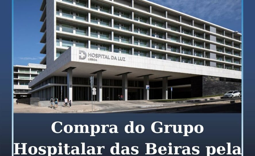 Compra do Grupo Hospitalar das Beiras pela Luz Saúde não avança