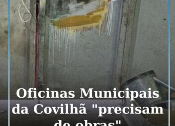 Covilhã: Oficinas Municipais precisam de obras “o mais breve possível”