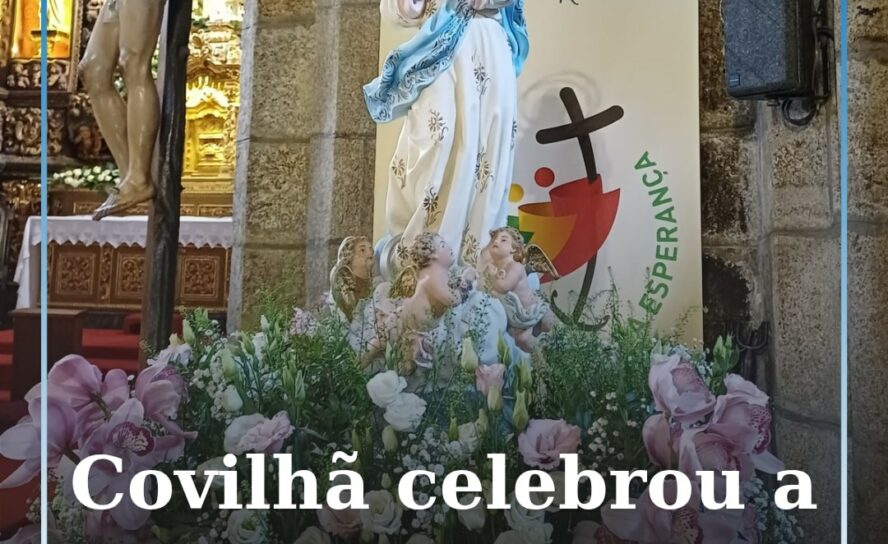 Covilhã celebra devoção a Nossa Senhora da Conceição com forte participação popu