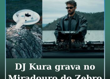 DJ Kura divulga set exclusivo gravado no Miradouro do Zebro, em Oleiros