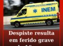 Despiste resulta em ferido grave de 16 anos