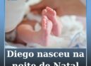 Diego nasceu na noite de Natal
