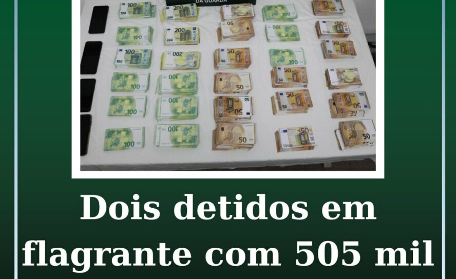 Dois detidos em flagrante com 505 mil euros em notas falsas