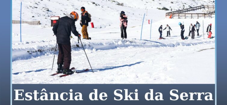 Estância de Ski da Serra da Estrela abre hoje oficialmente ao público