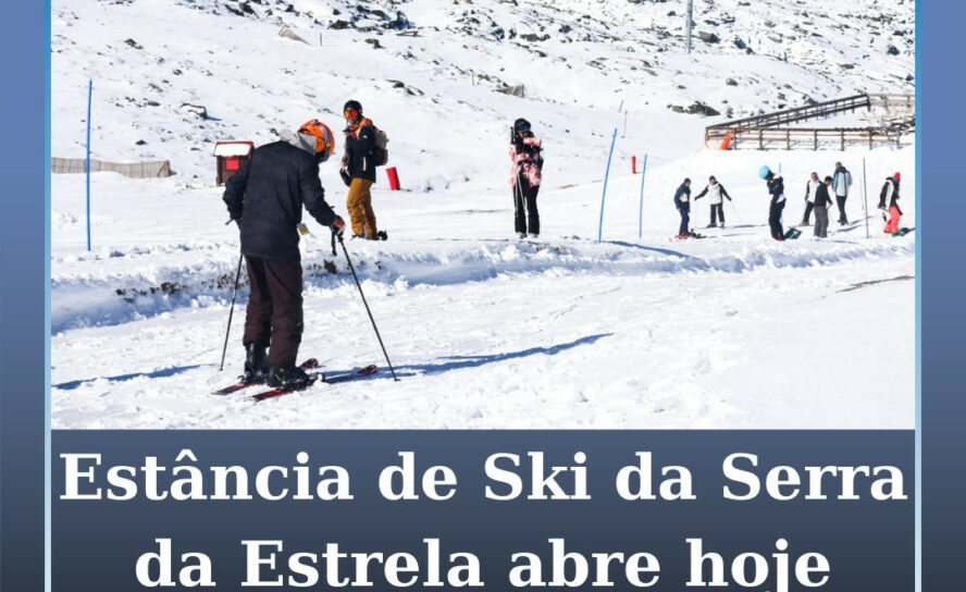 Estância de Ski da Serra da Estrela abre hoje oficialmente ao público