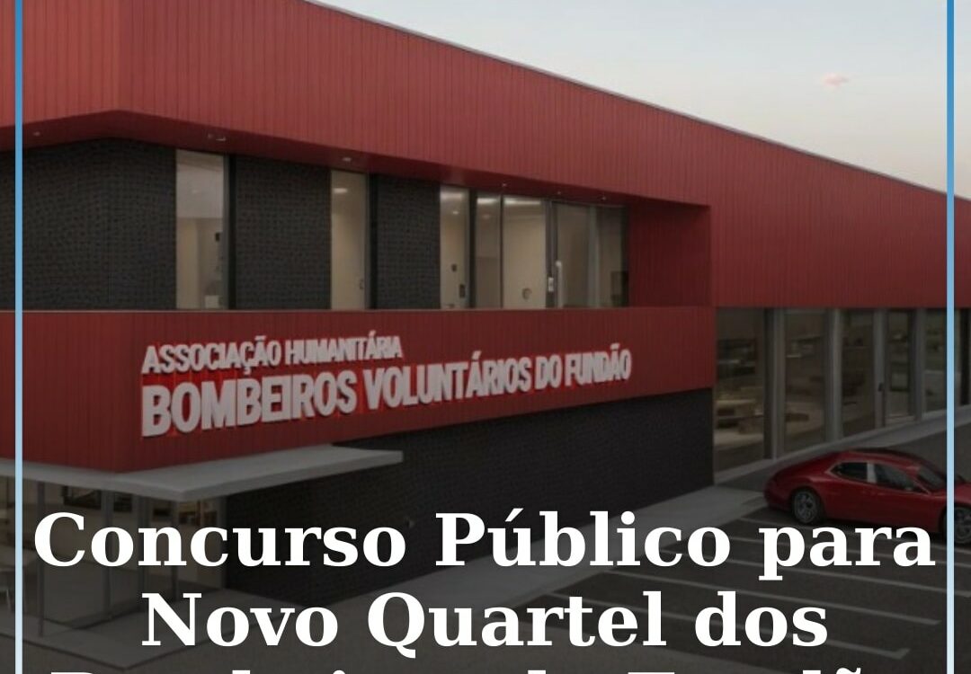 Fundão lança concurso público para novo quartel de bombeiros de 4,25 milhões de