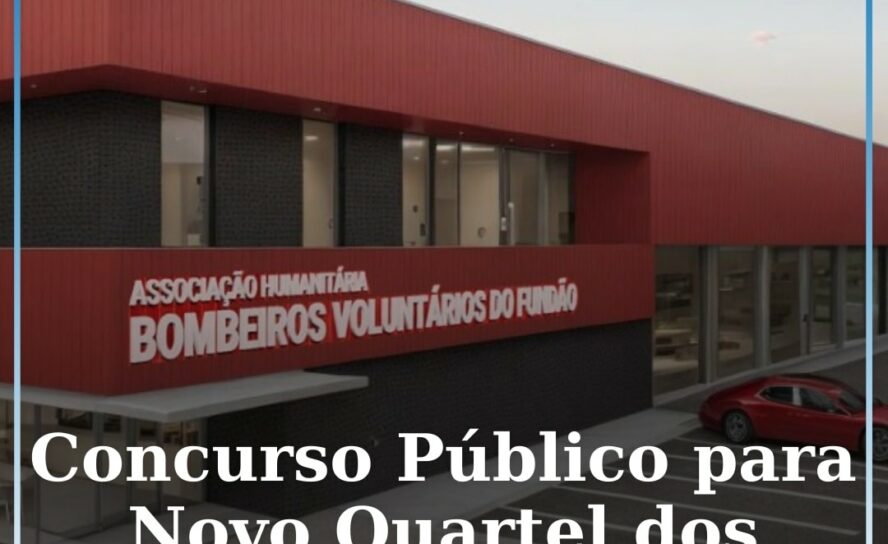 Fundão lança concurso público para novo quartel de bombeiros de 4