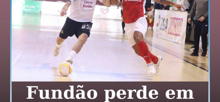 Fundão perde em casa por 2-3 frente ao Braga