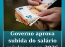 Governo aprova aumento do salário mínimo para 2026