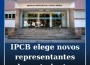 IPCB elege novos representantes dos estudantes