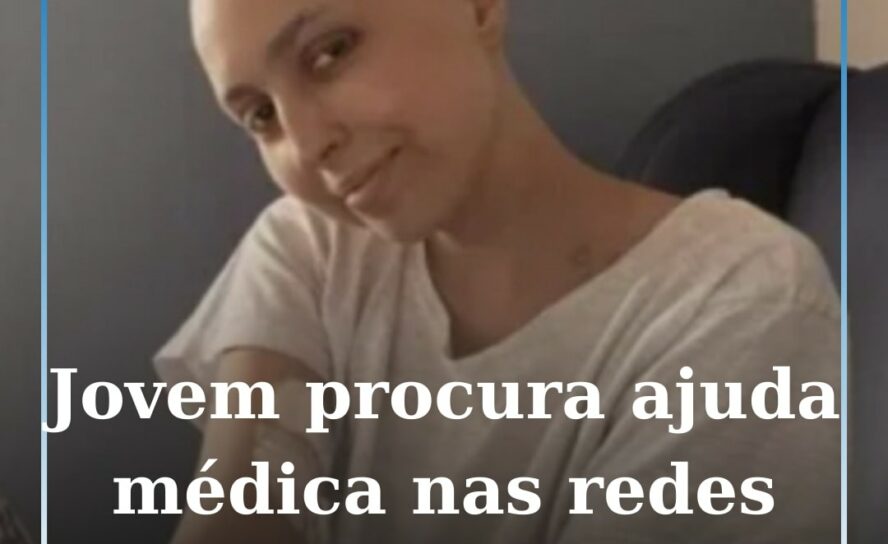 Jovem de 23 anos apela nas redes sociais por ajuda médica