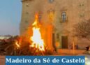 Madeiro da Sé de Castelo Branco já está aceso