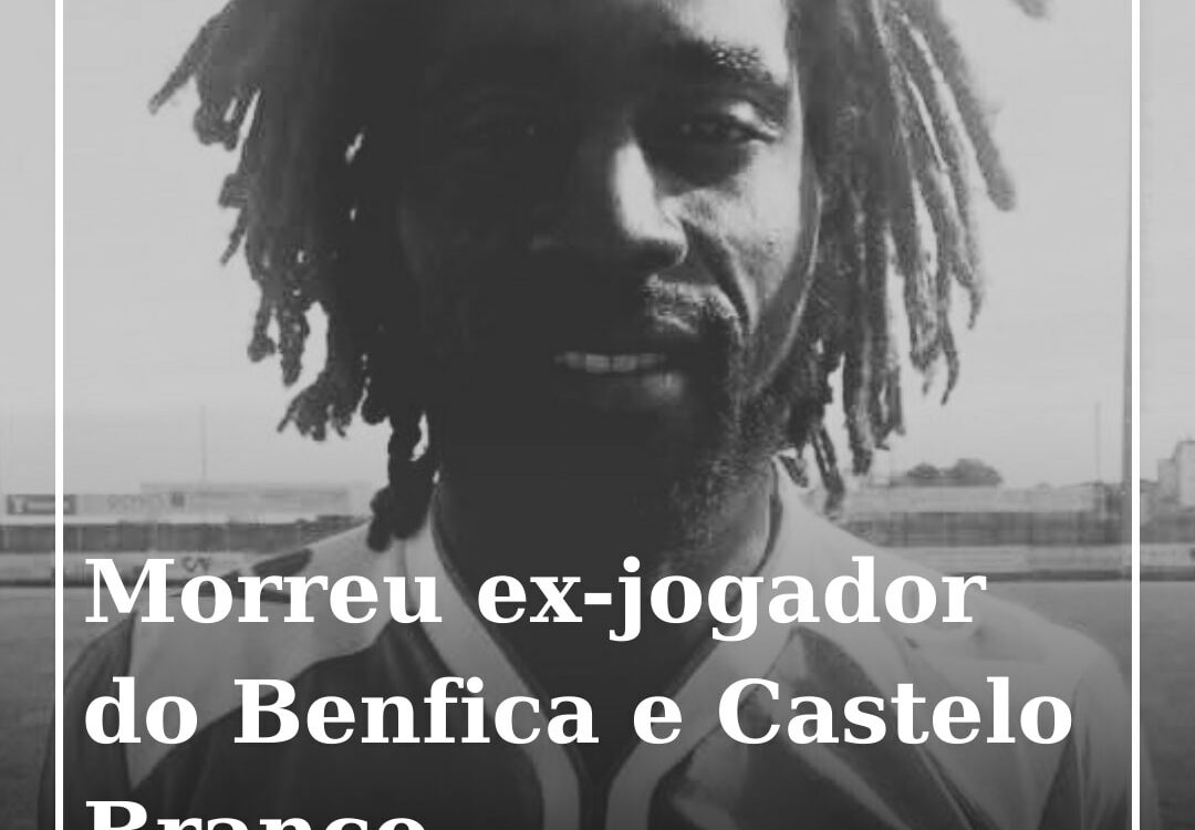 Morreu Carlitos Seidi, antigo médio do Benfica e Castelo Branco