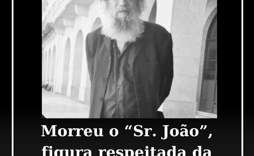 Morreu o “Sr. João”