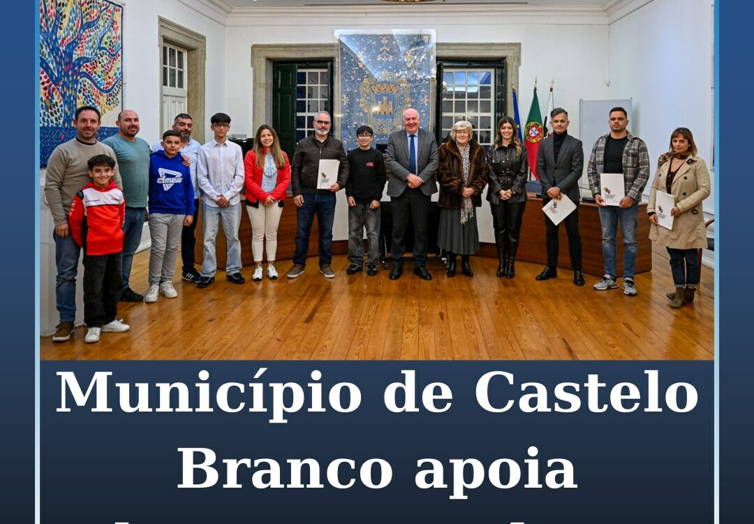 Município de Castelo Branco apoia desporto e cultura