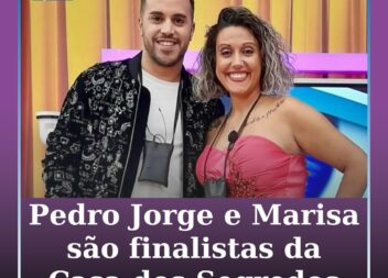 Pedro Jorge e Marisa são finalistas da Casa dos Segredos 9