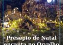Presépio de Natal encanta no Orvalho