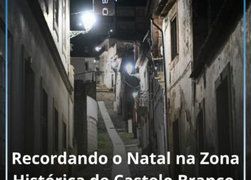 Recordando o Natal na Zona Histórica de Castelo Branco