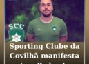 Sporting Clube da Covilhã manifesta apoio a Pedro Jorge