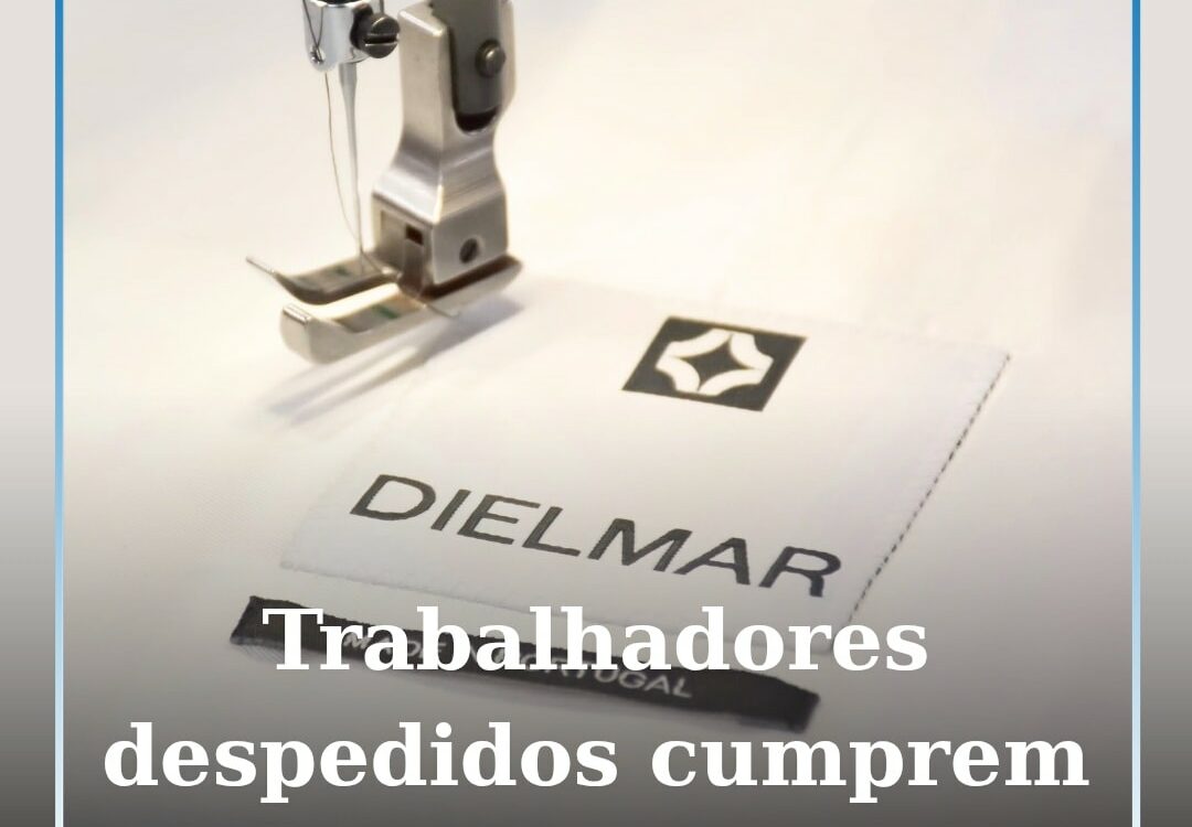 Trabalhadores despedidos da Dielmar cumprem último dia de trabalho