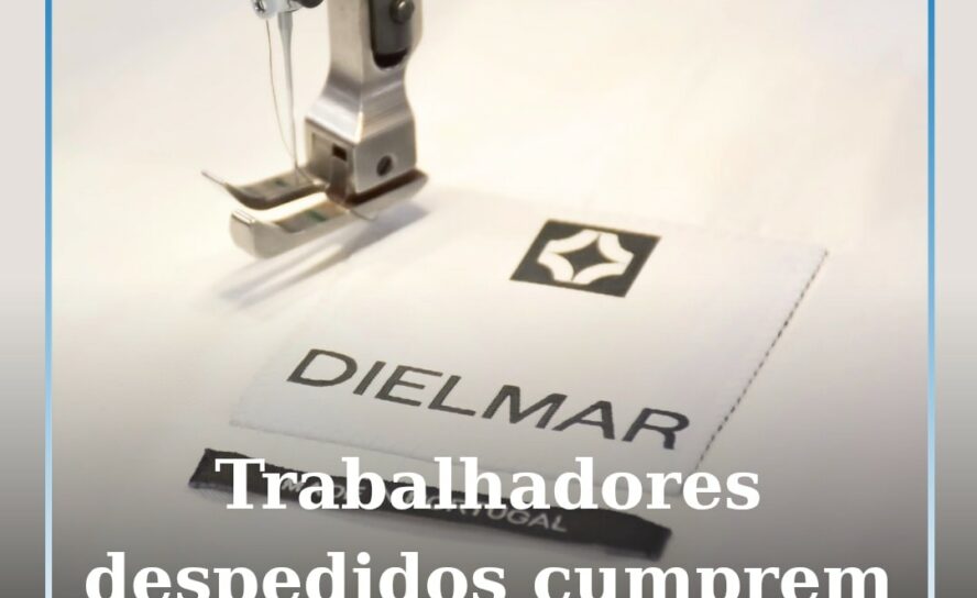 Trabalhadores despedidos da Dielmar cumprem último dia de trabalho