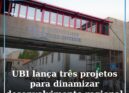 UBI lança três projetos estratégicos para dinamizar desenvolvimento regional