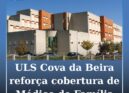 ULS Cova da Beira reforça cobertura de Médico de Família