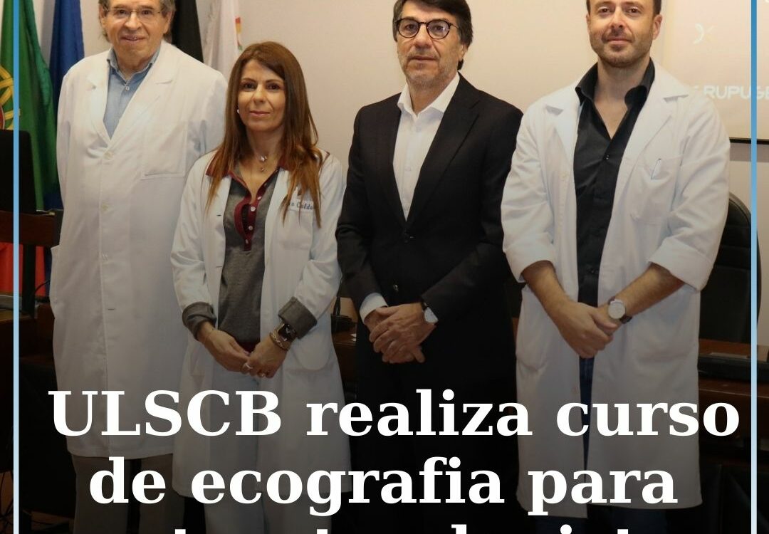 ULSCB realiza curso de ecografia para gastrenterologistas