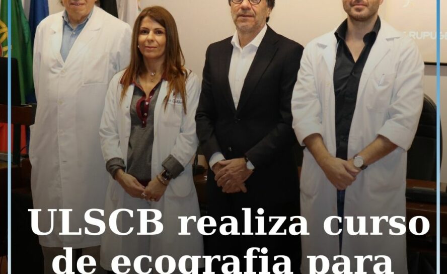 ULSCB realiza curso de ecografia para gastrenterologistas
