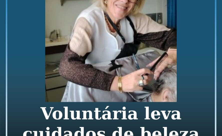 Voluntária leva cuidados de beleza a doentes internados no Hospital Amato Lusita