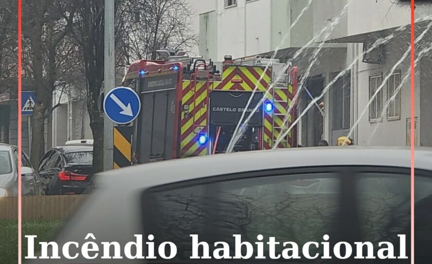 Incêndio habitacional em Castelo Branco