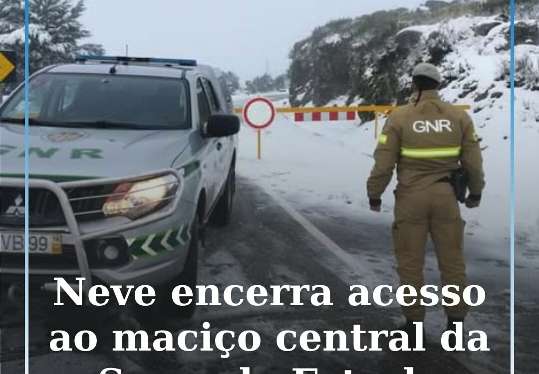 A estrada de acesso ao maciço central da Serra da Estrela encontra-se encerrada