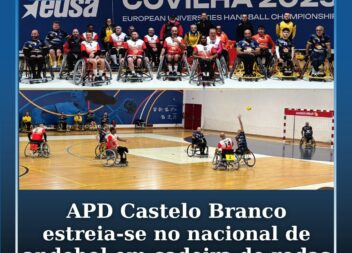 APD Castelo Branco estreia-se no nacional de andebol em cadeira de rodas