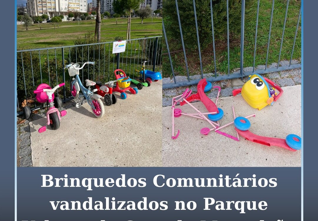 Brinquedos Comunitários vandalizados no Parque Urbano da Cruz do Montalvão