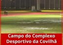 Câmara Municipal da Covilhã interdita campo do Complexo Desportivo da Covilhã