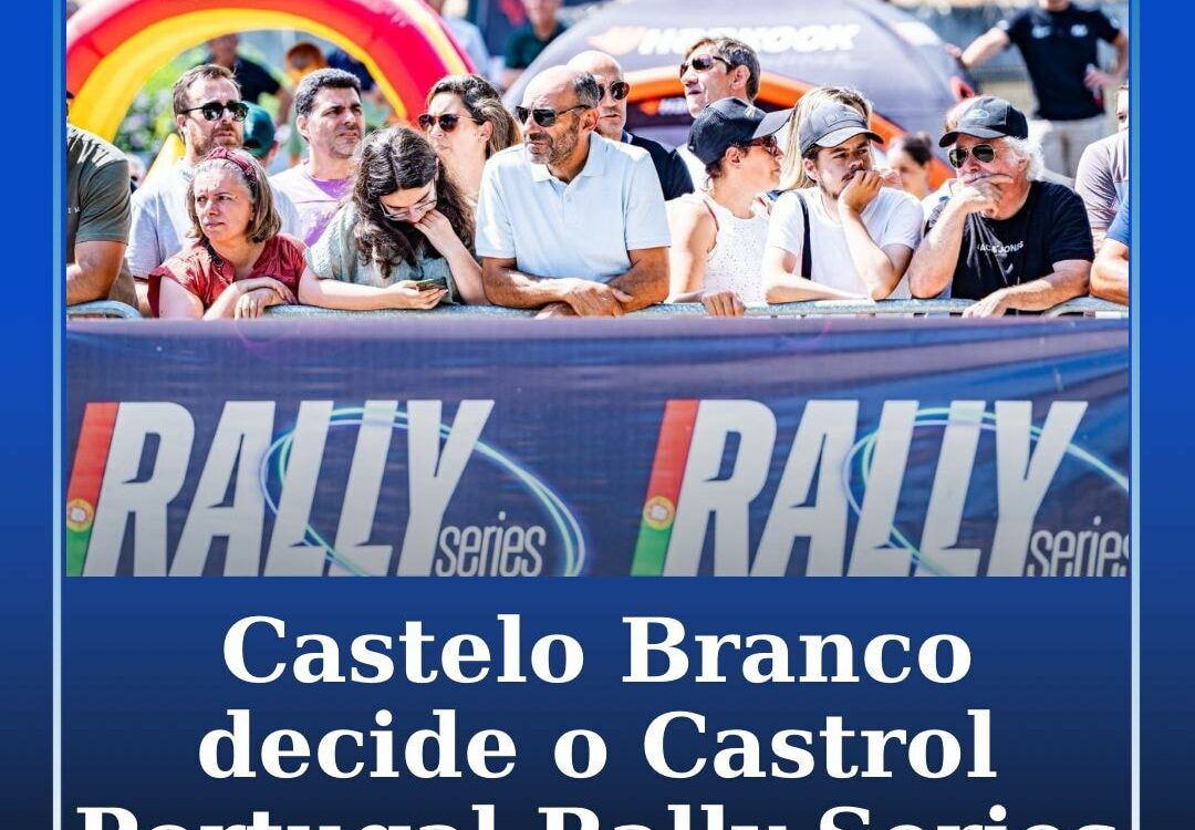 Castelo Branco decide o Castrol Portugal Rally Series em 2026