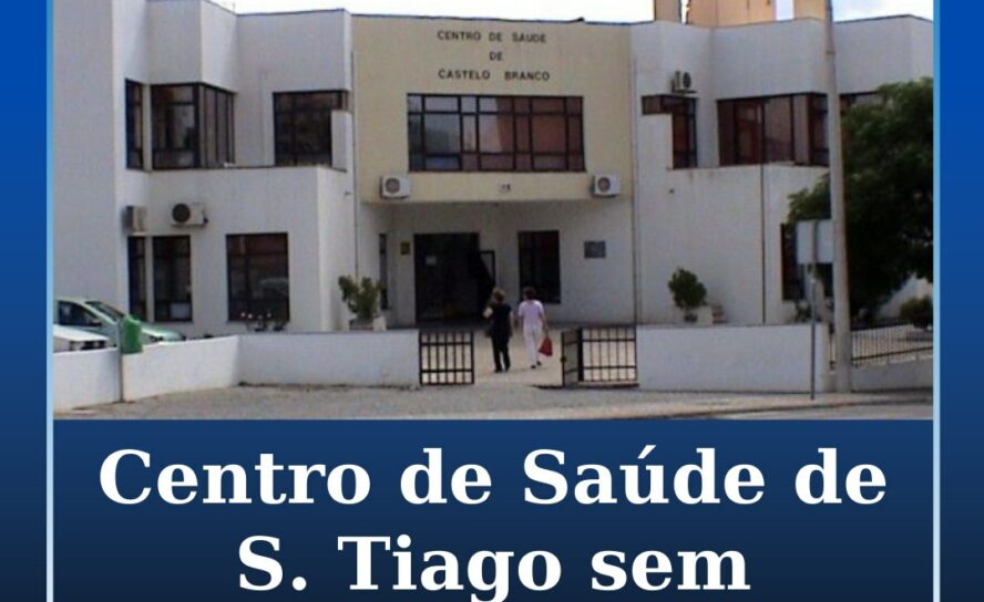Centro de Saúde de S. Tiago, em Castelo Branco