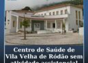 Centro de Vila Velha de Ródão sem atividade assistencial
