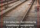 Circulação ferroviária continua suspensa na Linha da Beira Baixa