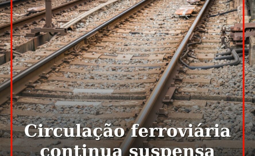 Circulação ferroviária continua suspensa na Linha da Beira Baixa