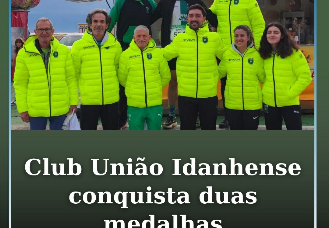 Club União Idanhense conquista prata e bronze nos Nacionais de Estrada 10 km