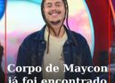 Corpo de Maycon já foi encontrado