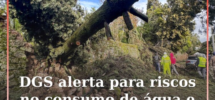 Depressão Kristin obriga DGS a lançar alerta para riscos na água e nos alimentos