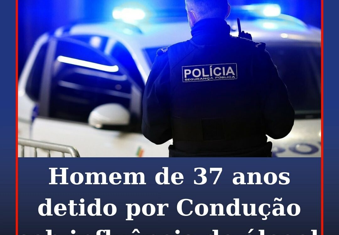 Detido por Condução sob Influência do Álcool