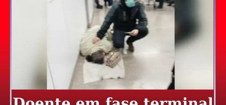 Doente oncológica em fase terminal obrigada a deitar-se no chão do hospital por