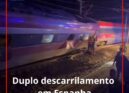 Dois comboios de alta velocidade descarrilaram este domingo na região de Córdoba