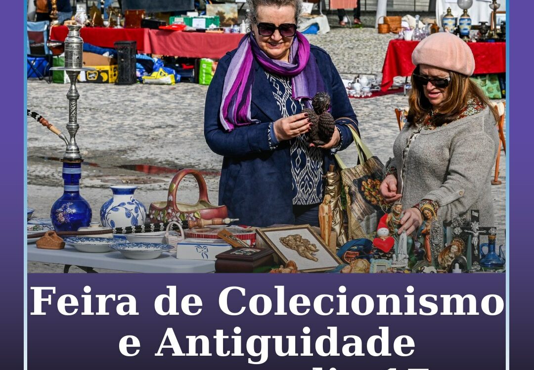 Feira de Colecionismo e Antiguidades regressa dia 17