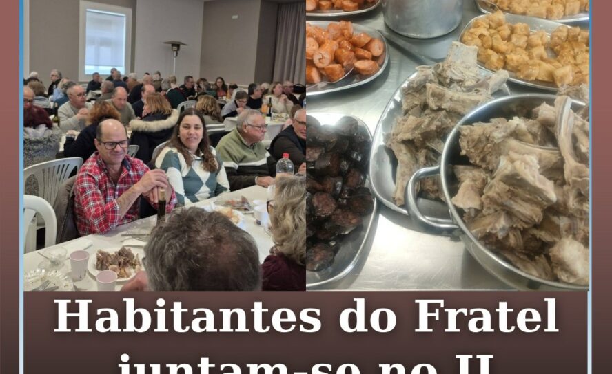Habitantes do Fratel juntam-se para o II Almoço da Matança